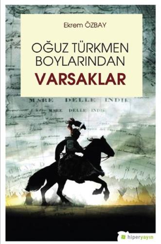 Oğuz Türkmen Boylarından Varsaklar %15 indirimli Ekrem Özbay