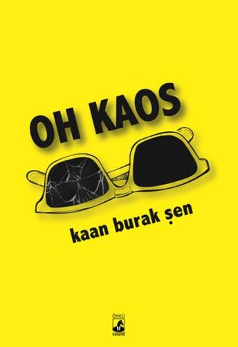 Oh Kaos %15 indirimli Kaan Burak Şen