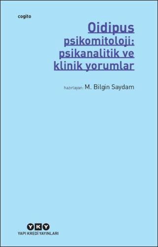 Oidipus – Psikomitoloji: Psikanalitik ve Klinik Yorumlar %18 indirimli