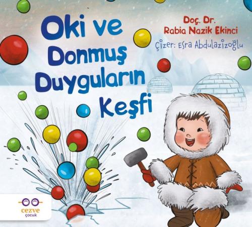 Oki ve Donmuş Duyguların Keşfi Doç. Dr. Rabia Nazik Ekinci