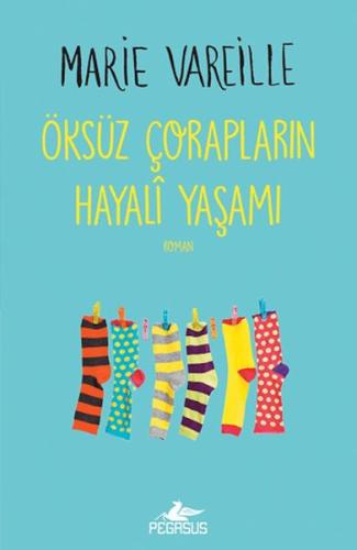 Öksüz Çorapların Hayali Yaşamı %15 indirimli Marie Vareille