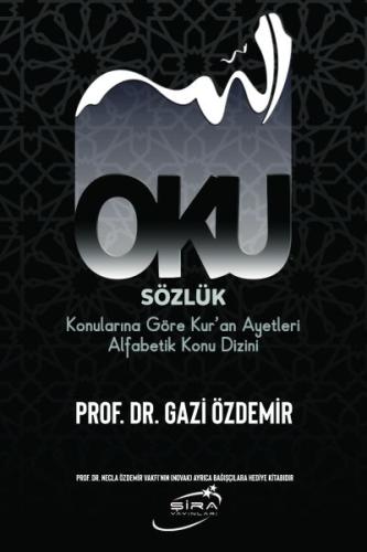 Oku Sözlük - Konularına Göre Kur’an Ayetleri Alfabetik Konu Dizini %17