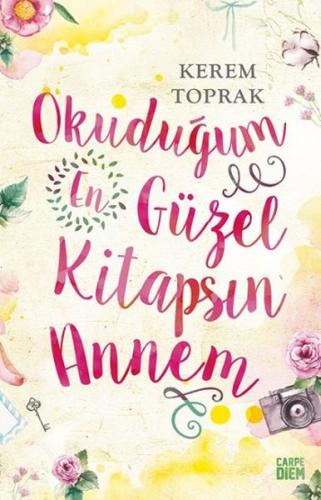 Okuduğum En Güzel Kitapsın Annem Kerem Toprak