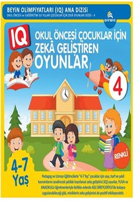 Okul Öncesi Çocuklar İçin Zeka Geliştiren Oyunlar 4 (4-7 Yaş) Kolektif