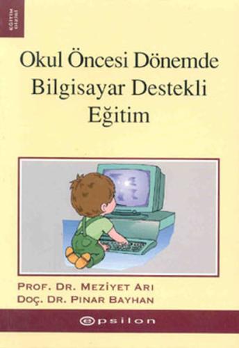 Okul Öncesi Dönemde Bilgisayar Destekli Eğitim %10 indirimli Pınar Bay