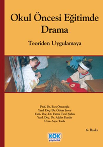 Okul Öncesi Eğitimde Drama - Teoriden Uygulamaya %12 indirimli Adalet 