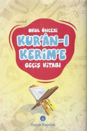 Okul Öncesi Kuran-ı Kerim'e Geçiş Kitabı %18 indirimli Kolektif