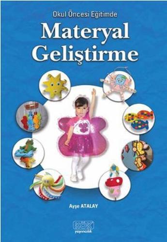 Okul Öncesinde Materyal Geliştirme Ayşe Atalay