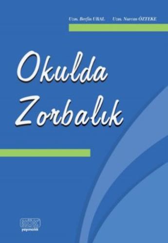 Okulda Zorbalık %12 indirimli Nurcan Özteke