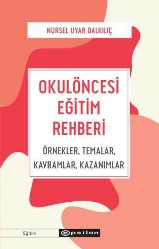 Okulöncesi Eğitim Rehberi Örnekler, Temalar, Kavramlar, Kazanımlar %10