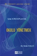 Okulu Yönetmek Prof. Dr. Aytaç Açıkalın