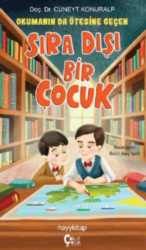 Okumanın da Ötesine Geçen Sıra Dışı Bir Çocuk Doç. Dr. Cüneyt Konuralp