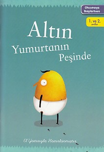 Okumaya Başlarken - Altın Yumurtanın Peşinde Kolektif