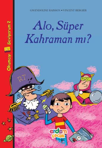 Okumayı Seviyorum Dizisi 2 - Alo, Süper Kahraman mı? Gwendoline Raisso