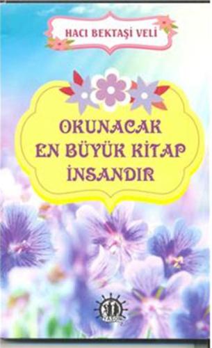 Okunacak En Büyük Kitap İnsandır Hacı Bektaş Veli