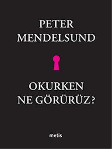 Okurken Ne Görürüz? %10 indirimli Peter Mendelsund