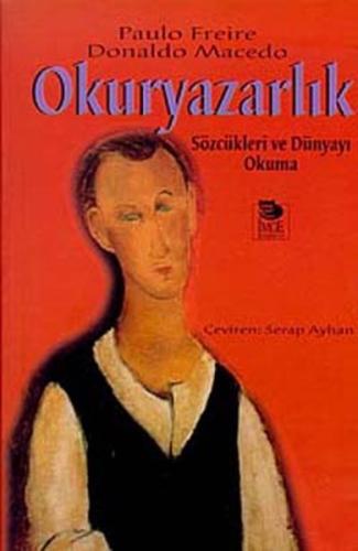 Okuryazarlık Sözcükleri ve Dünyayı Okuma %10 indirimli Paulo Freire