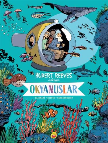 Okyanuslar: Hubert Reeves Anlatıyor %16 indirimli Hubert Reeves