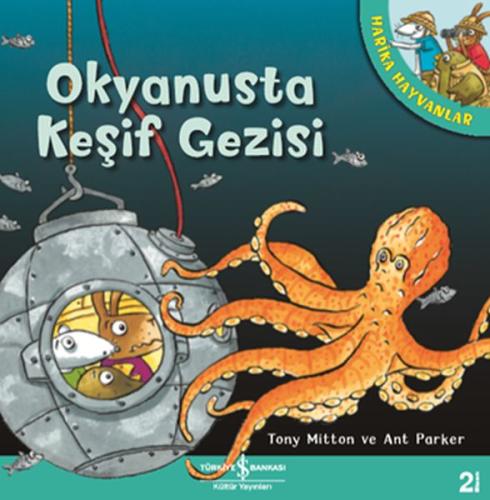 Okyanusta Keşif Gezisi - Harika Hayvanlar %31 indirimli Tony Mitton