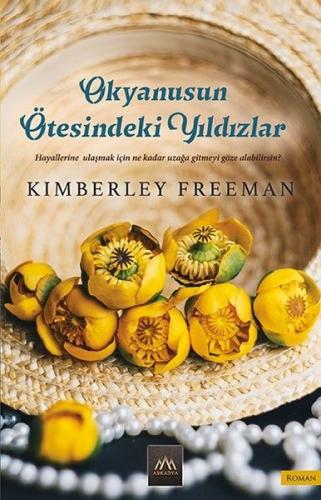 Okyanusun Ötesindeki Yıldızlar %18 indirimli Kimberley Freeman