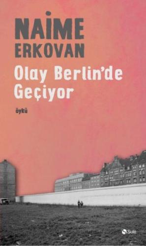 Olay Berlinde Geçiyor %17 indirimli Naime Erkovan