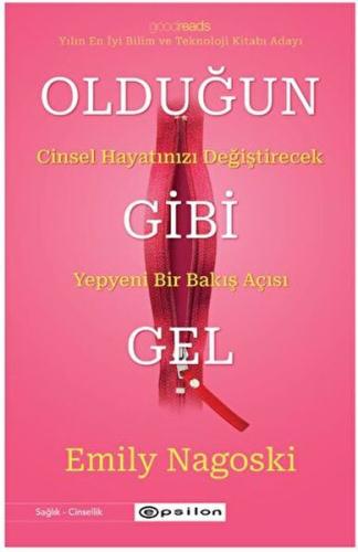 Olduğun Gibi Gel - Cinsel Hayatınızı Değiştirecek Yepyeni Bir Bakış Aç