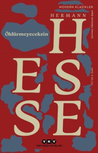 Öldürmeyeceksin - Modern Klasikler %18 indirimli Hermann Hesse