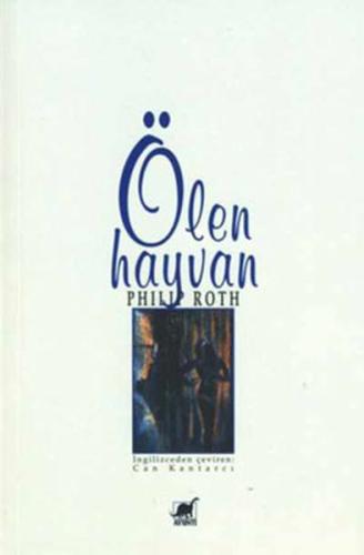 Ölen Hayvan Philip Roth