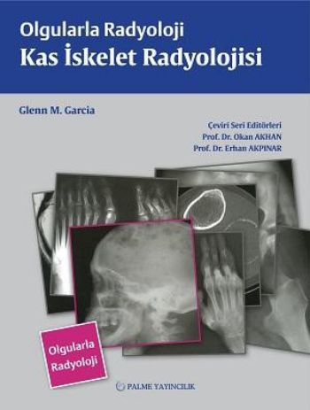 Olgularla Radyoloji / Kas İskelet Radyolojisi %20 indirimli Glennn M. 