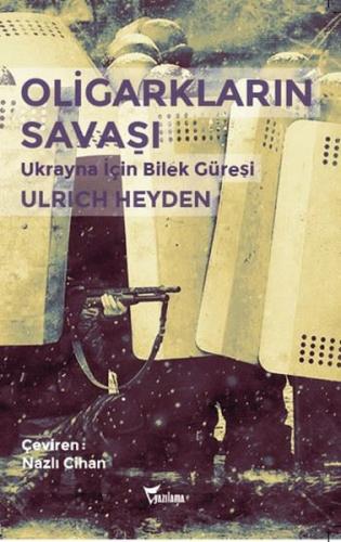 Oligarkların Savaşı %25 indirimli Ulrich Heyden