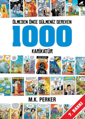 Ölmeden Önce Gülmeniz Gereken 1000 Karikatür %14 indirimli M. K. Perke