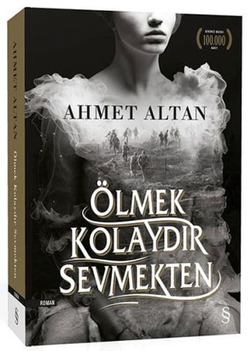 Ölmek Kolaydır Sevmekten %10 indirimli Ahmet Altan