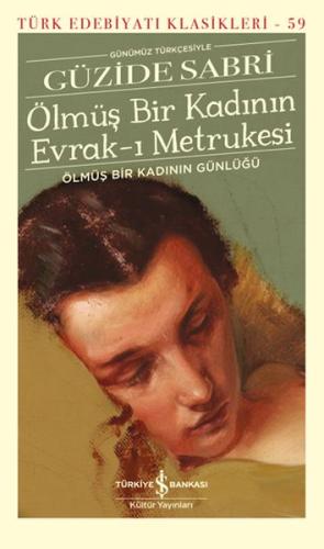 Ölmüş Bir Kadının Evrak-ı Metrukesi - Türk Edebiyatı Klasikleri %31 in