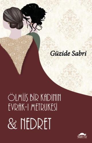 Ölmüş Bir Kadının Evrak-ı Metrukesi ve Nedret %18 indirimli Güzide Sab