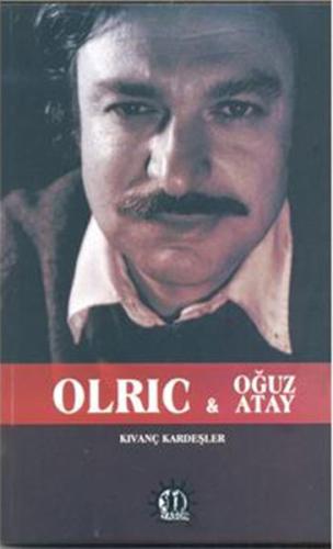 Olric - Oğuz Atay Kıvanç Kardeşler