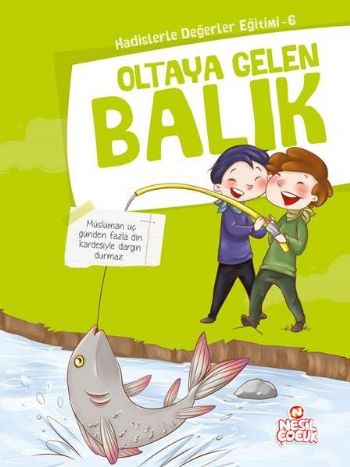 Oltaya Gelen Balık / Hadislerle Değerler Eğitimi 6 Şeyda Koç