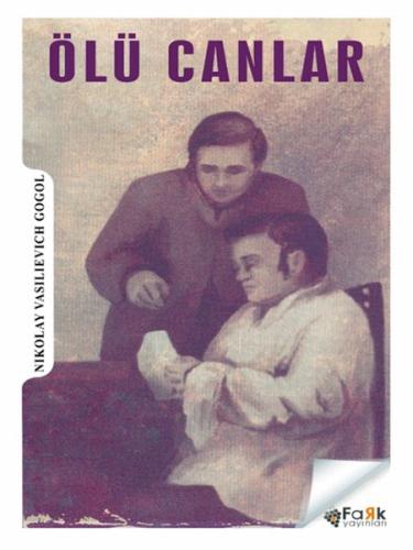 Ölü Canlar Nıkolay Vaılıevıch Gogol