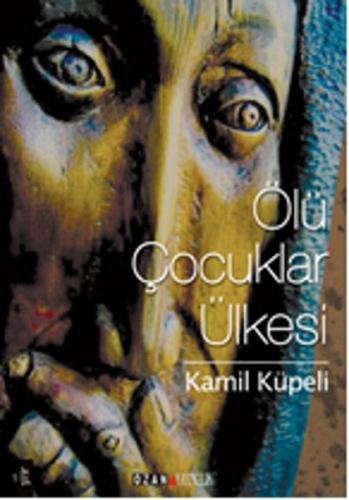 Ölü Çocuklar Ülkesi %16 indirimli Kamil Küpeli