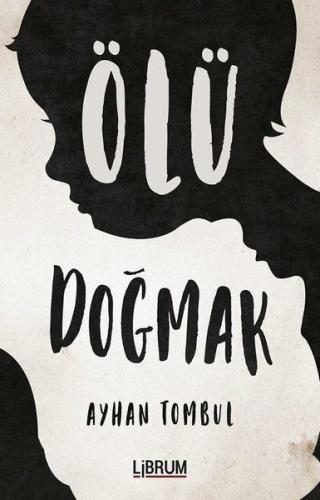 Ölü Doğmak %20 indirimli Ayhan Tombul