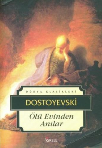 Ölü Evinden Anılar %30 indirimli Fyodor Mihayloviç Dostoyevski