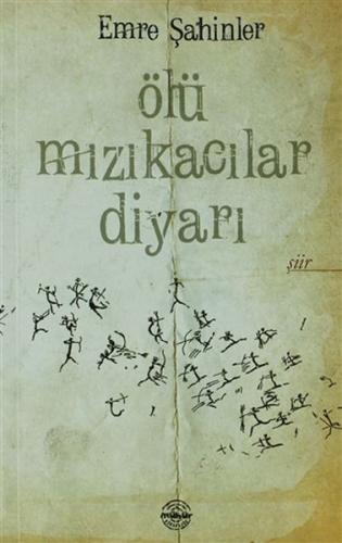 Ölü Mızıkacılar Diyarı %25 indirimli Emre Şahinler