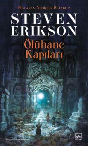 Ölühane Kapıları - Malazan Yitikler Kitabı 2 %12 indirimli Steven Erik