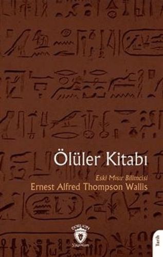 Ölüler Kitabı %25 indirimli Ernest Alfred Thompson Wallis