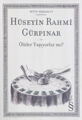 Ölüler Yaşıyorlar mı? %10 indirimli Hüseyin Rahmi Gürpınar