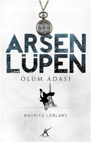 Ölüm Adası - Arsen Lüpen Maurice Leblanc