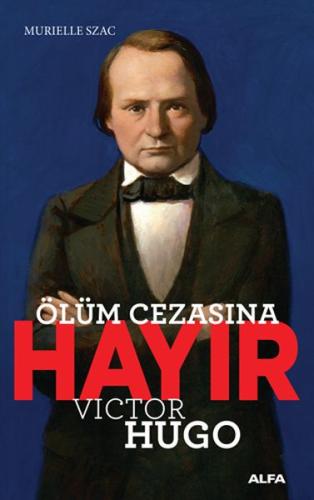 Ölüm Cezasına Hayır - Victor Hugo %10 indirimli Murielle Szac