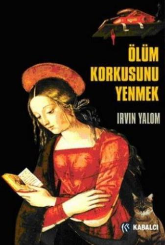 Ölüm Korkusunu Yenmek Irvin D. Yalom