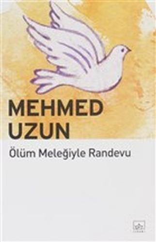 Ölüm Meleğiyle Randevu %12 indirimli Mehmed Uzun