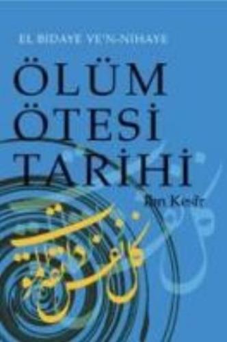 Ölüm Ötesi Tarihi %10 indirimli İbn Kesir