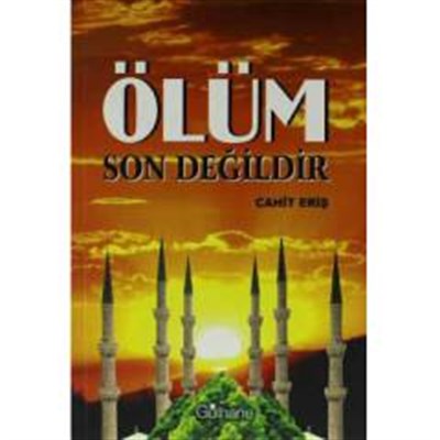 Ölüm Son Değildir %18 indirimli Cahit Eriş